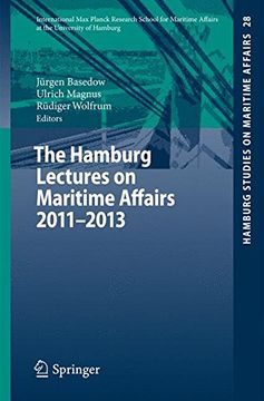 portada The Hamburg Lectures on Maritime Affairs 2011-2013 (Hamburg Studies on Maritime Affairs)