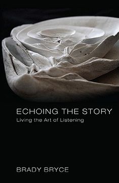 portada echoing the story: living the art of listening