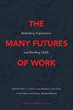 portada The Many Futures of Work: Rethinking Expectations and Breaking Molds 