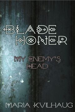 portada Blade Honer: My Enemies Head: My Enemy's Head (en Inglés)