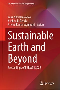 portada Sustainable Earth and Beyond: Proceedings of Egrwse 2022 (en Inglés)