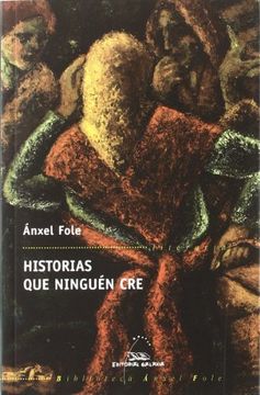 portada Historias que Ninguén cre (Biblioteca Ánxel Fole) (in Spanish)