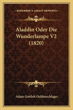 portada Aladdin Oder Die Wunderlampe V2 (1820) (en Alemán)