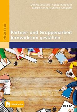 portada Partner- und Gruppenarbeit Lernwirksam Gestalten: Ein Training der Transaktiven Kommunikation Macht`S Möglich. Mit E-Book Inside (en Alemán)