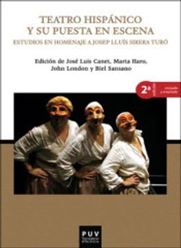 portada Teatro Hispánico y su Puesta en Escena, 2a Ed.  Estudios en Homenaje a Josep Lluís Sirera Turó (Parnaseo)