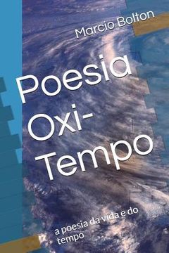 portada Poesia Oxi-Tempo: A Poesia Da Vida E Do Tempo (en Portugués)