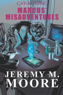 portada Cat-a-Tonic Book 1: Marcus' Misadventures