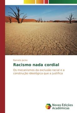 portada Racismo nada cordial: Os mecanismos da exclusão racial e a construção ideológica que a justifica