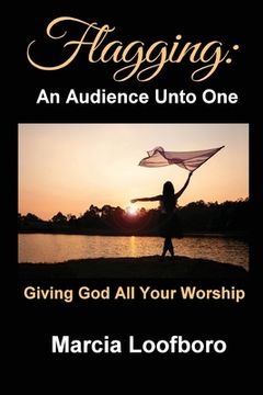 portada Flagging: An Audience Unto One (in English)