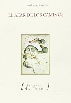 portada El Azar De Los Caminos (biblioteca Añil Literaria, Band 26) (in Spanish)