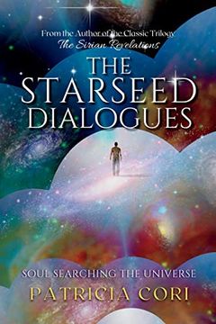 portada The Starseed Dialogues: Soul Searching the Universe (in English)