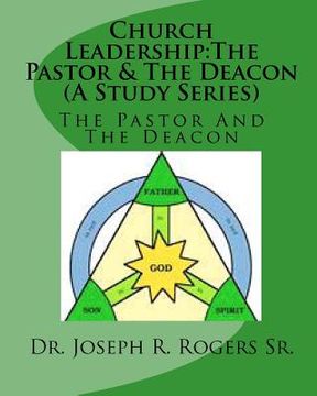 portada church leadership: the pastor & the deacon (a study series) (en Inglés)