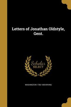 portada Letters of Jonathan Oldstyle, Gent.