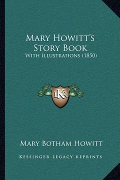 portada mary howitt's story book: with illustrations (1850) (in English)