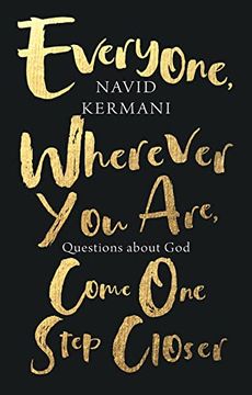 portada Everyone, Wherever you Are, Come one Step Closer: Questions About god 