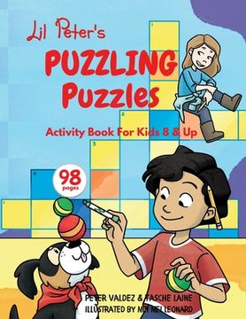 portada Lil Peter's Puzzling Puzzles: For Kids 4 yrs. and Up (en Inglés)