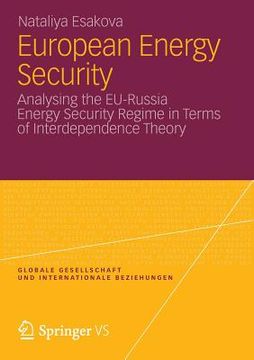 portada european energy security: analysing the eu-russia energy security regime in terms of interdependence theory (in English)