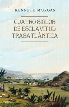 portada Cuatro Siglos de Esclavitud Trasatlántica (in Spanish)