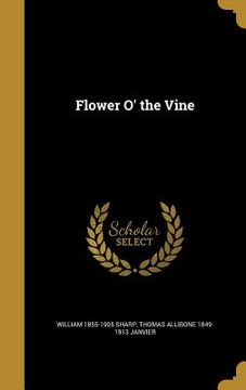 portada Flower O' the Vine (en Inglés)