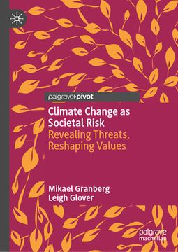 portada Climate Change as Societal Risk: Revealing Threats, Reshaping Values (en Inglés)