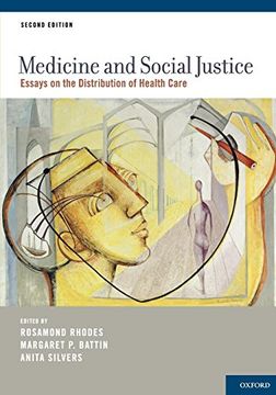 portada Medicine and Social Justice: Essays on the Distribution of Health Care (en Inglés)