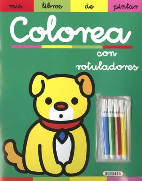 portada Colorea con Rotuladores (Mis Libros de Pintar) (in Spanish)