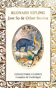 portada Just so & Other Stories (Flame Tree Collectable Classics) (en Inglés)