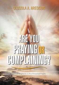 portada are you praying or complaining?