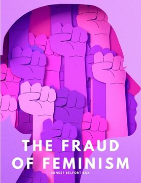portada The fraud of feminism (en Inglés)