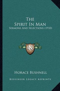 portada the spirit in man: sermons and selections (1910) (in English)