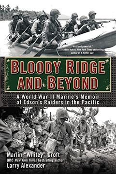 portada Bloody Ridge and Beyond: A World war ii Marine's Memoir of Edson's Raiders in the Pacific (en Inglés)