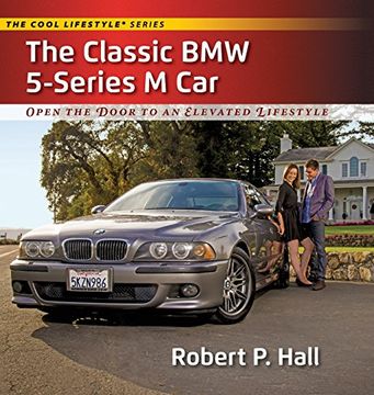 portada The Classic BMW 5-Series M Car: Open the Door to an Elevated Lifestyle