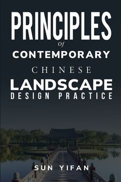 portada Principles of Contemporary Chinese Landscape Design Practice (en Inglés)