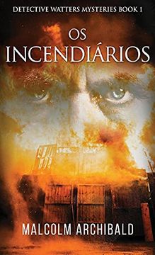 portada Os Incendiários (in Portuguese)