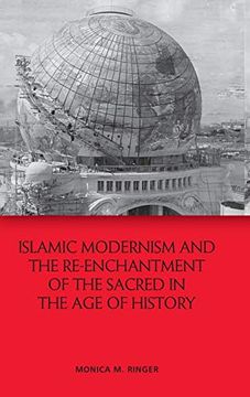 portada Islamic Modernism and the Re-Enchantment of the Sacred in the age of History