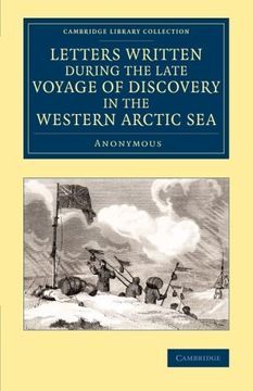 portada Letters Written During the Late Voyage of Discovery in the Western Arctic sea (Cambridge Library Collection - Polar Exploration) (en Inglés)