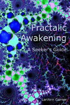 portada fractalic awakening - a seeker's guide (en Inglés)