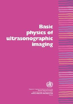 portada basic physics of ultrasonographic imaging (en Inglés)