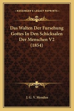 portada Das Walten Der Fursehung Gottes In Den Schicksalen Der Menschen V2 (1854) (en Alemán)