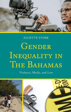 portada Gender Inequality in the Bahamas: Violence, Media, and Law (en Inglés)