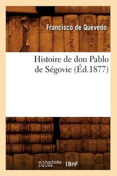 portada Histoire de Don Pablo de Ségovie, (Éd.1877) (in French)