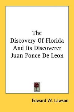 portada the discovery of florida and its discoverer juan ponce de leon