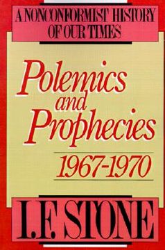 portada polemics and prophecies, 1967-1970: a nonconformist history of our times (en Inglés)