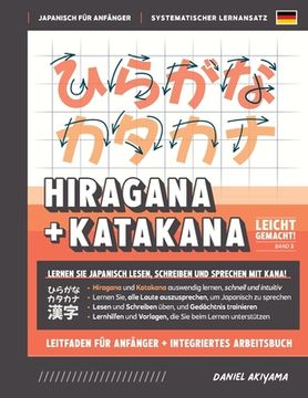 portada Hiragana und Katakana leicht gemacht! Ein Handbuch für Anfänger + integriertes Arbeitsbuch Lernen Sie, Japanisch zu lesen, zu schreiben und zu spreche (in German)