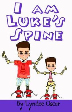 portada I am Luke's Spine: I am Luke's Spine