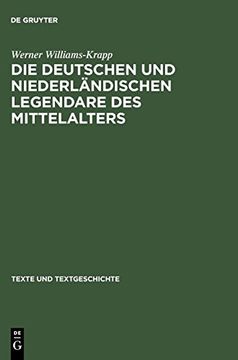 portada Die Deutschen und NiederlںAndischen Legendare des Mittelalters: Studien zu Ihrer ںUberlieferungs , Text und Wirkungsgeschichte (en Alemán)