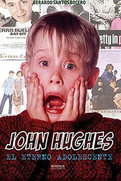 portada John Hughes - el Eterno Adolescente