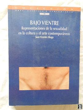 portada Bajo Vientre. Representaciones de la Sexualidad en la Cultura y el Arte Contemporaneos (in Spanish)