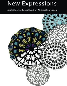 portada New Expressions: Adult Coloring Books Based on Abstract Expression (Fine Art Adult Coloring Books) (Volume 1)