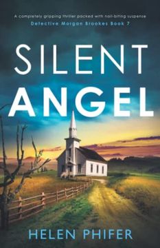 portada Silent Angel: A Completely Gripping Thriller Packed With Nail-Biting Suspense (Detective Morgan Brookes) (en Inglés)
